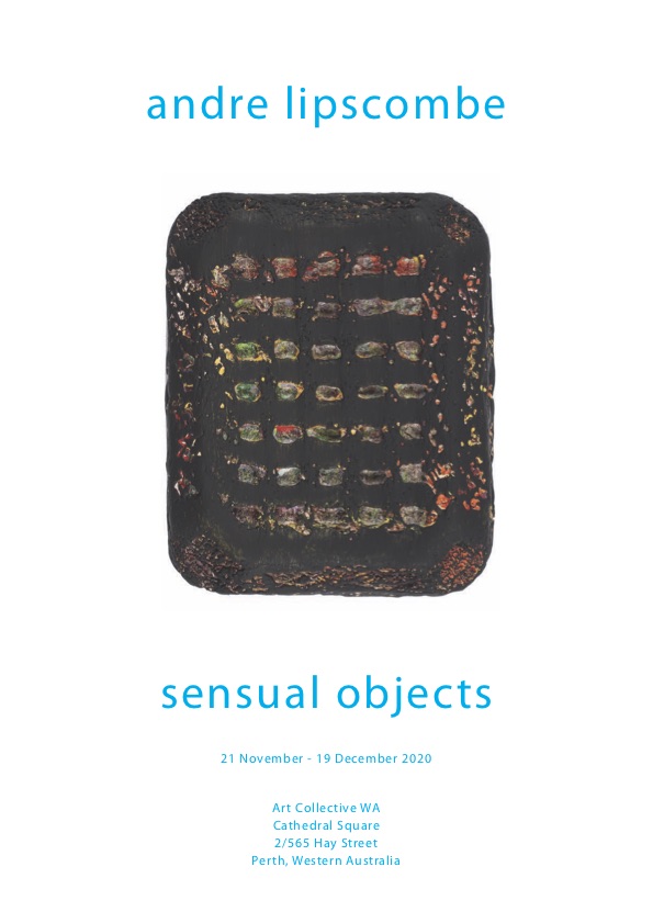 Andre Lipscombe // Sensual Objects